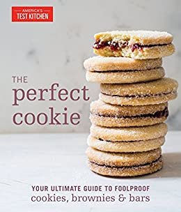 The Perfect Cookie: Your Ultimate Guide to Foolproof Cookies, Brownies & Bars (Perfect Baking Cookbooks) (English Edition)