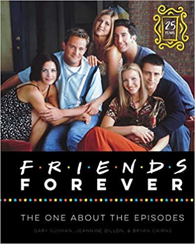 ダウンロード  Friends Forever [25th Anniversary Ed]: The One About the Episodes 本