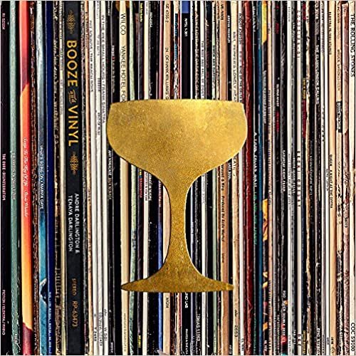ダウンロード  Booze & Vinyl: A Spirited Guide to Great Music and Mixed Drinks 本