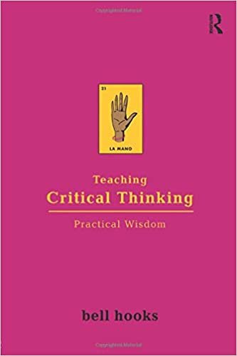 ダウンロード  Teaching Critical Thinking (Bell Hooks Teaching Trilogy) 本