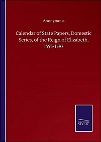 indir Calendar of State Papers, Domestic Series, of the Reign of Elizabeth, 1595-1597