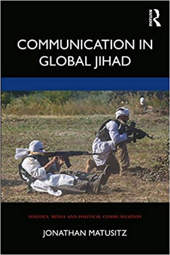 ダウンロード  Communication in Global Jihad (Politics, Media and Political Communication) 本