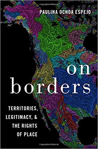 ダウンロード  On Borders: Territories, Legitimacy, and the Rights of Place 本