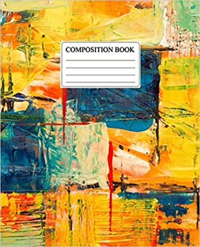 Composition Notebook: Wide Ruled Lined Paper Notebook Journal | Wide Blank Lined Workbook for s, tweens, youth, students, adults, boys, girls, ... structure pattern- colorful paint cover. indir