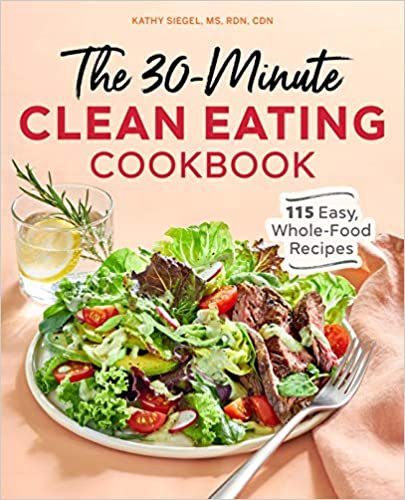 indir The 30 Minute Clean Eating Cookbook: 115 Easy, Whole Food Recipes