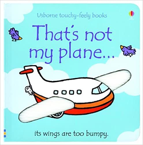 That's Not My Plane... (Usborne Touchy-Feely Board Books)