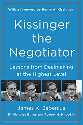 ダウンロード  Kissinger the Negotiator: Lessons from Dealmaking at the Highest Level (English Edition) 本