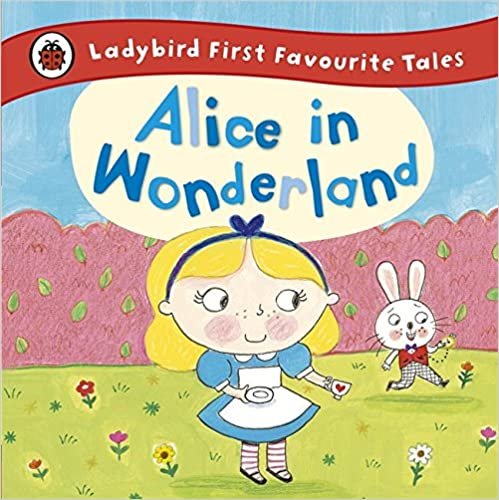 تحميل Alice in Wonderland: Ladybird First Favourite Tales