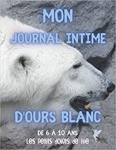 Mon journal intime d'ours.: Journal intime, carnet de notes, carnet de dessins, coloriages. indir