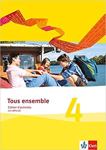 ダウンロード  Tous ensemble 4. Cahier d'activités mit MP3-CD. Ausgabe 2013 本