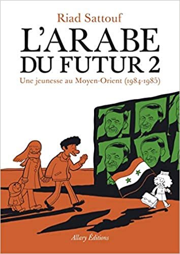 ダウンロード  L'Arabe du futur 02: Une jeunesse au Moyen-Orient, 1984-1985 本