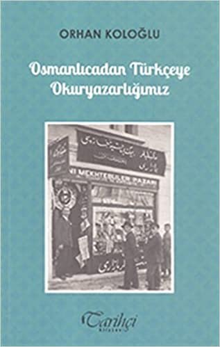 Osmanlıcadan Türkçeye Okuryazarlığımız indir