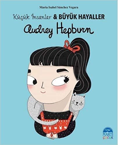 Audrey Hepburn - Küçük İnsanlar ve Büyük Hayaller indir
