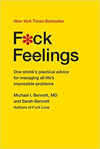  بدون تسجيل ليقرأ F*ck Feelings: One Shrink's Practical Advice for Managing All Life's Impossible Problems