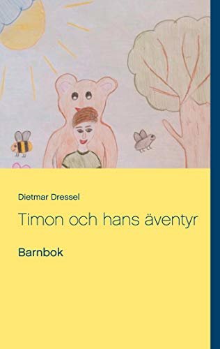 Timon och hans äventyr: Barnbok (Swedish Edition)