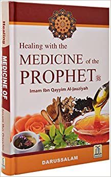 اقرأ Healing with the Medicine of the Prophet by Imam Ibn Qayyim Al-Jauziyah - Hardcover الكتاب الاليكتروني 
