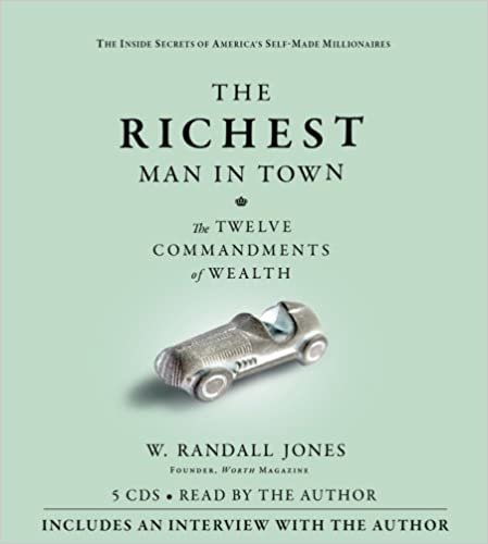 ダウンロード  The Richest Man in Town: The Twelve Commandments of Wealth 本