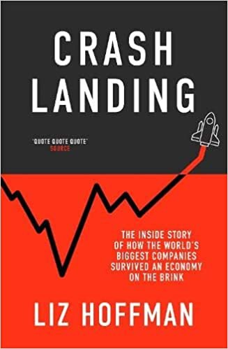 ダウンロード  Crash Landing: The Inside Story Of How The World's Biggest Companies Survived An Economy On The Brink 本