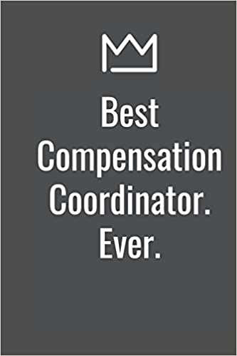 تحميل Best Compensation Coordinator. Ever.