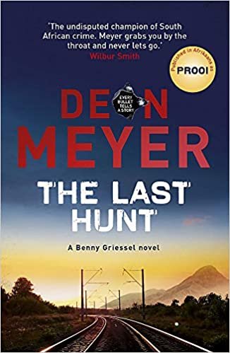 The Last Hunt (Benny Griessel 6)