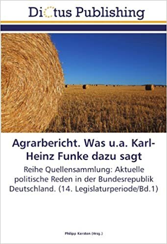 Agrarbericht. Was u.a. Karl-Heinz Funke dazu sagt: Reihe Quellensammlung: Aktuelle politische Reden in der Bundesrepublik Deutschland. (14. Legislaturperiode/Bd.1)