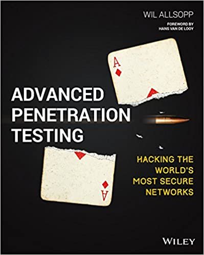 ダウンロード  Advanced Penetration Testing: Hacking the World's Most Secure Networks 本
