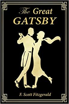 اقرأ The Great Gatsby: The Original 1925 Edition (A F. Scott Fitzgerald Classic Novel) الكتاب الاليكتروني 