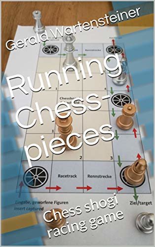 Running Chess-pieces: Chess shogi racing game (English Edition)