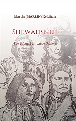 اقرأ Shewadsneh: Die Schlacht am Little Bighorn الكتاب الاليكتروني 