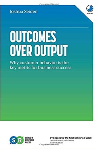 ダウンロード  Outcomes Over Output: Why customer behavior is the key metric for business success 本