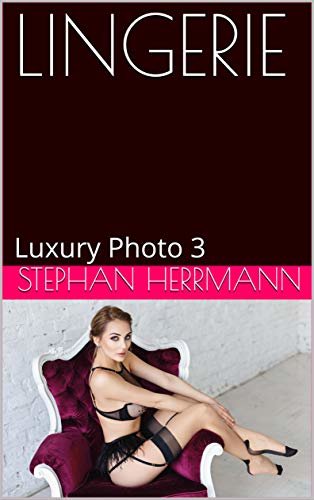 ダウンロード  LINGERIE : Luxury Photo 3 (English Edition) 本
