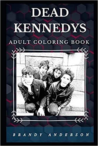 تحميل Dead Kennedys Adult Coloring Book: Well Known Hardcore Punk Band and Acclaimed Social Lyricists Inspired Adult Coloring Book