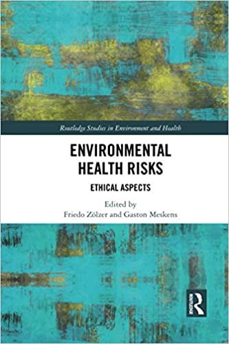 Environmental Health Risks: Ethical Aspects (Routledge Studies in Environment and Health) indir