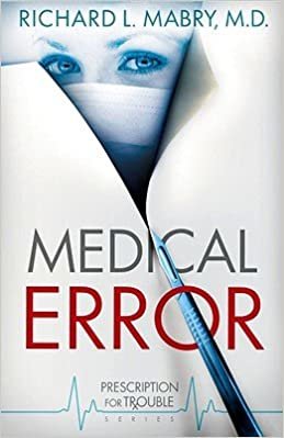 اقرأ Medical Error:   Prescription for Trouble Series الكتاب الاليكتروني 