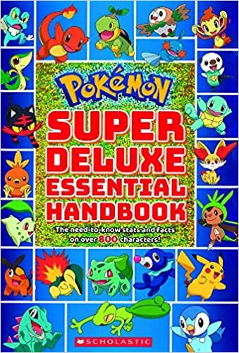 ダウンロード  Pokemon Super Deluxe Essential Handbook: The Need-to-know Stats and Facts on over 800 Characters! 本