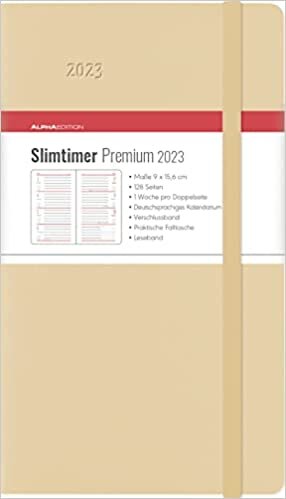 Slimtimer Premium Cream 2023 - Taschen-Kalender 9x15,6 cm - mit Verschlussband & Falttasche - Balacron Einband - Weekly - 128 Seiten - Alpha Edition ダウンロード