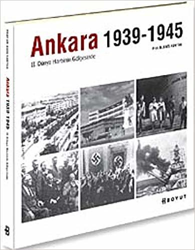 Ankara 1939-1945 - II.Dünya Harbinin Gölgesinde indir