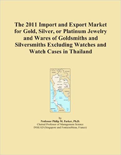  بدون تسجيل ليقرأ The 2011 Import and Export Market for Gold, Silver, or Platinum Jewelry and Wares of Goldsmiths and Silversmiths Excluding Watches and Watch Cases in Thailand