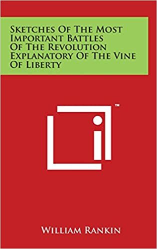 indir Sketches Of The Most Important Battles Of The Revolution Explanatory Of The Vine Of Liberty