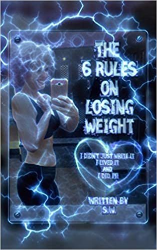 ダウンロード  The 6 Rules on Losing Weight 本