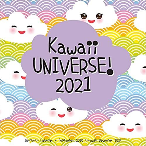 Kawaii Universe! 2021: 16-Month Calendar - September 2020 through December 2021 ダウンロード