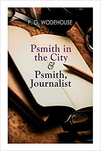 تحميل Psmith in the City &amp; Psmith, Journalist