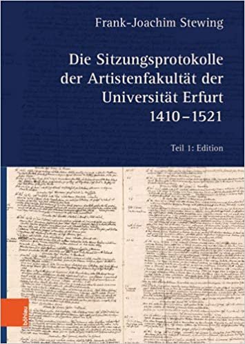 تحميل Die Sitzungsprotokolle der Artistenfakultat der Universitat Erfurt 1410-1521