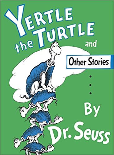 ダウンロード  Yertle the Turtle and Other Stories (Classic Seuss) 本