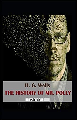 The History of Mr Polly Illustrated indir