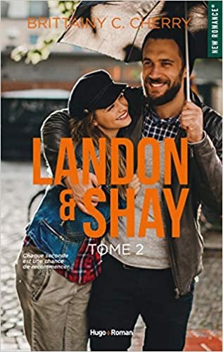 Landon & Shay - tome 2 (New romance) indir