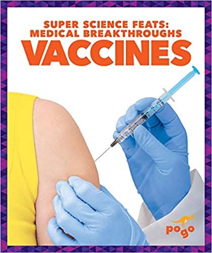 Vaccines (Super Science Feats: Medical Breakthroughs) indir