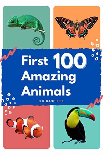 ダウンロード  First 100 Amazing Animals (English Edition) 本