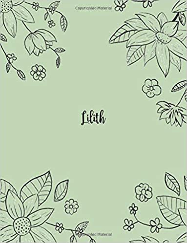 Lilith: 110 Ruled Pages 55 Sheets 8.5x11 Inches Pencil draw flower Green Design for Notebook / Journal / Composition with Lettering Name, Lilith indir