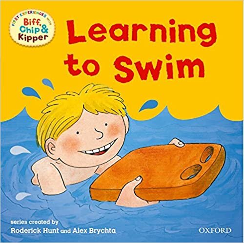 ダウンロード  Oxford Reading Tree: Read with Biff, Chip & Kipper First Experiences Learning to Swim 本